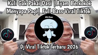 Download lagu KULI GAK PAKAI DASI | AYAM BERKOKOK MENYAPA PAGI | FULL BASS VIRAL TIKTOK 2026 mp3 Download lagu KULI GAK PAKAI DASI | AYAM BERKOKOK MENYAPA PAGI | FULL BASS VIRAL TIKTOK 2026 mp3