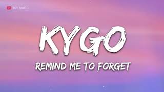 Kygo, Miguel - Remind Me to Forget (Lyrics) - 1 hour lyrics