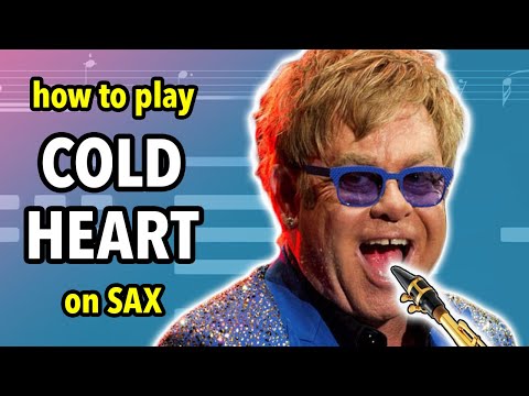 How to play Cold Heart on Sax | Saxplained