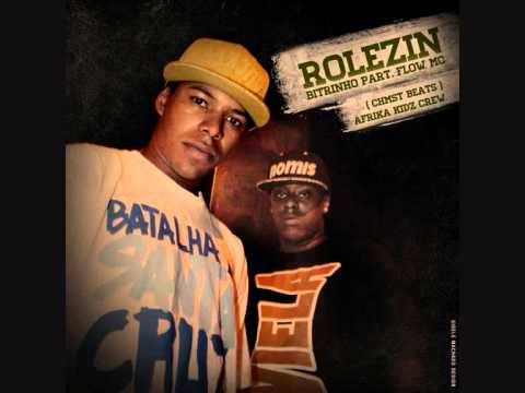 Bitrinho part Flow Mc - Rolezin