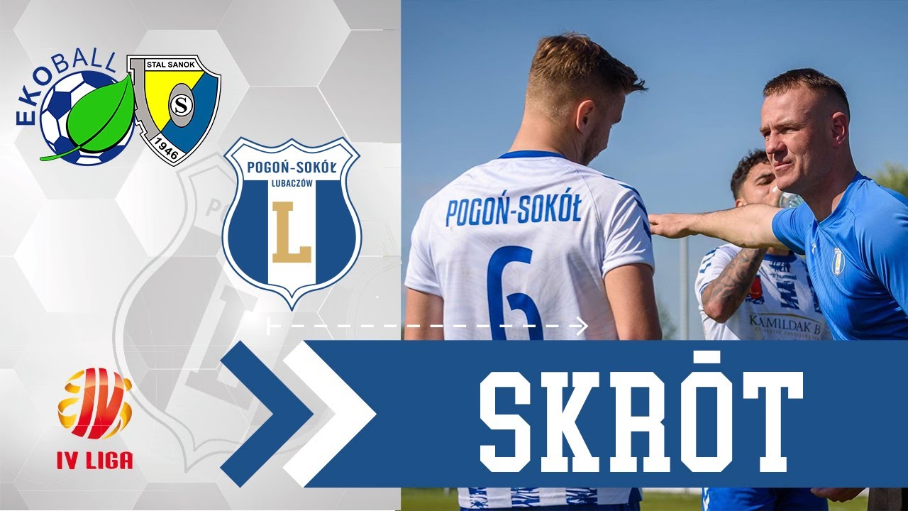 WIDEO: Ekoball Stal Sanok - Pogoń-Sokół Lubaczów 0-0 [SKRÓT MECZU]