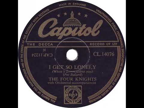 UK New Entry 1954 (33) Four Knights - I Get So Lonely (When I Dream About You)
