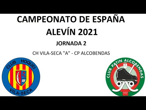 J2. Campeonato España Alevín 2021: CH VILA-SECA "A" - CP ALCOBENDAS