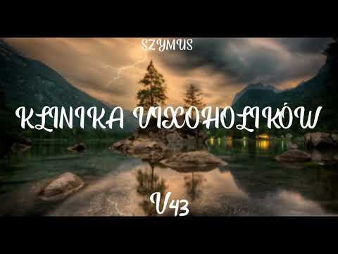 KLINIKA VIXOHOLIKÓW v43 - DJ SzymUs (jedziem jedziem)