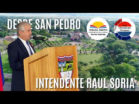 Entrevista al Intendente de Itacurubí del Rosario Raul Soria - Tribuna Abierta