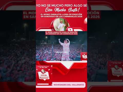 EL MONO ZABALETA LLORA DE EMOCIÓN EN SANDIEGO, CESAR  parte 2