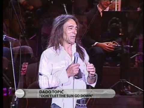 Dado Topic i Metropolis revijski orkestar-Dont let the sun go down on me.divx