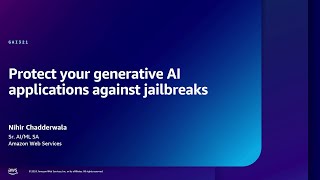 AWS re:Inforce 2024 - Protect your generative AI applications against jailbreaks (GAI321)