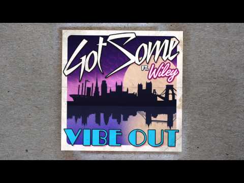 GotSome feat. Wiley - Vibe Out (Toyboy & Robin Remix)
