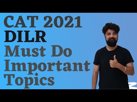 CAT 2021 DILR | Top 3 Most Important Must do topics | CAT Syllabus and Planning