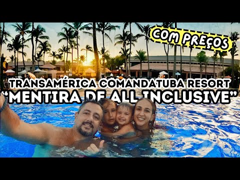 Transamerica Comandatuba Resort | ALL INCLUSIVE PREMIUM | 24 horas por DIA!