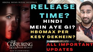 The Conjuring The Devil Made Me Do It Release Time | The Conjuring 3 Release Time | HBO Max | Faheem