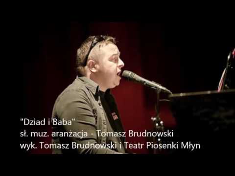 "Dziad i Baba" - Tomasz Brudnowski