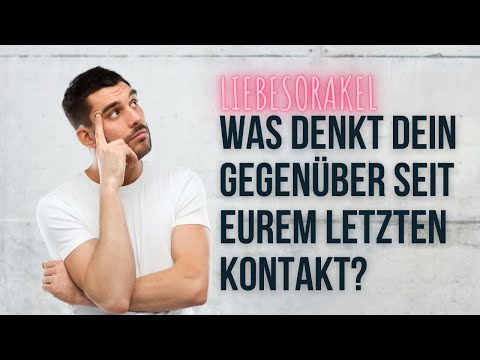 😍 Was DENKT dein GEGENÜBER seit eurem LETZTEN KONTAKT ? #orakel #liebesorakel #wunschpartner #tarot
