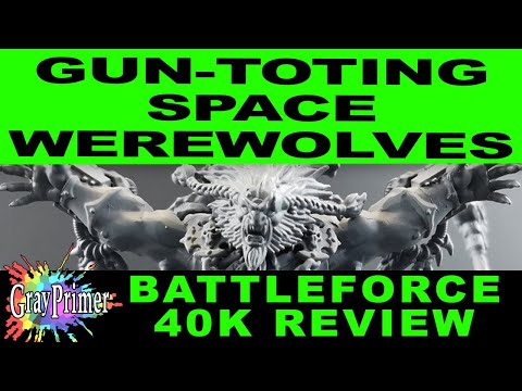 Gun-Toting Space Werewolves in Warhammer 40K! Unboxing and Reviewing the Space Wolves Battleforce
