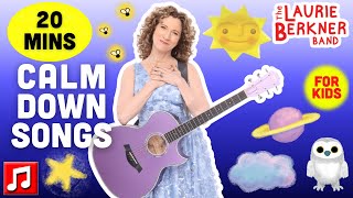 20 mins - &quot;Moon Moon Moon,&quot; &quot;Pillowland,&quot; and other Calm Down Songs by Laurie Berkner