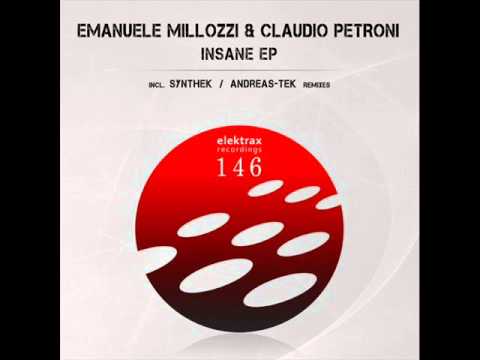 Emanuele Millozzi, Claudio Petroni - Insane (Claudio Petroni Version) [ELEKTRAX RECORDINGS]