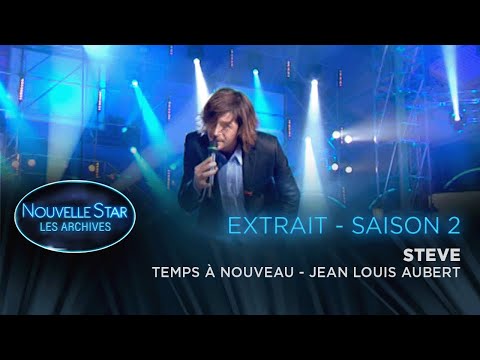 La Nouvelle Star, les archives - Saison 2 - Steve chante Jean Louis Aubert