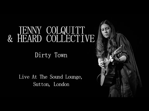 Heard Collective - Dirty Town