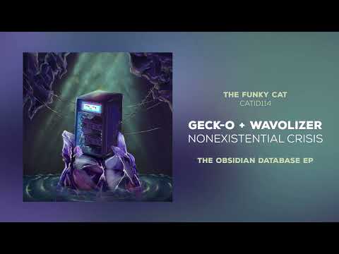 Geck-o & Wavolizer - Nonexistential Crisis