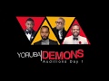AY's Movie - Yoruba Demon Day 1