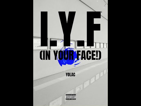 Yolac - I.Y.F (In Your Face!)
