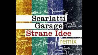 Scarlatti Garage - People are strange Mr Dill Lion Warriah Rmx