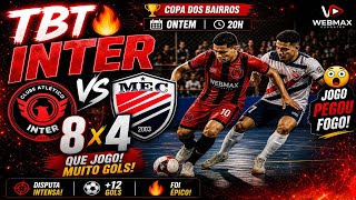 JOGO DE ONTEM - TBT DE INTER X MOURAO