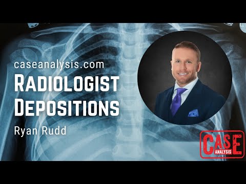 Ryan Rudd - Radiologist Depositions