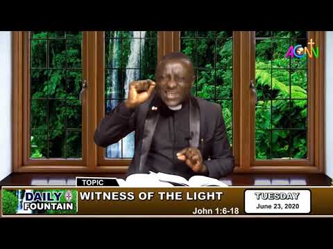 DAILY FOUNTAIN DEVOTIONAL OF JUNE 23, 2020 - THE VEN. TUNDE OYESINA