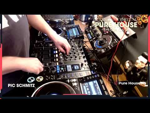 DJ PIC SCHMITZ  | 1º Festival Virtual Pure House Em sua Casa