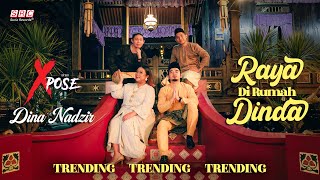 XPOSE & Dina Nadzir - Raya Di Rumah Dinda (Official Music Video)