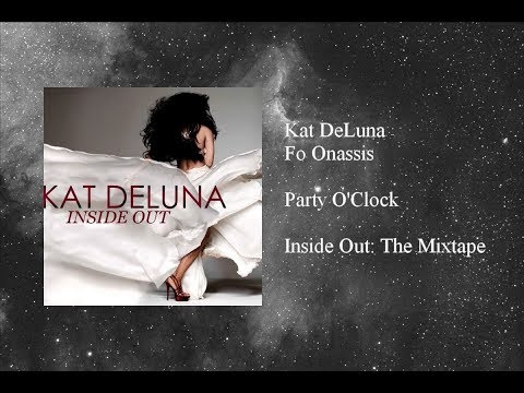 Kat DeLuna - Party O'Clock featuring Fo Onassis