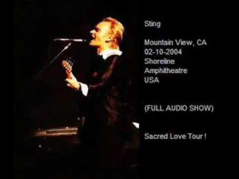 Sting & Annie Lennox We'll Be Together Live Mountain View CA, Sacred Love Tour 02/10/2004
