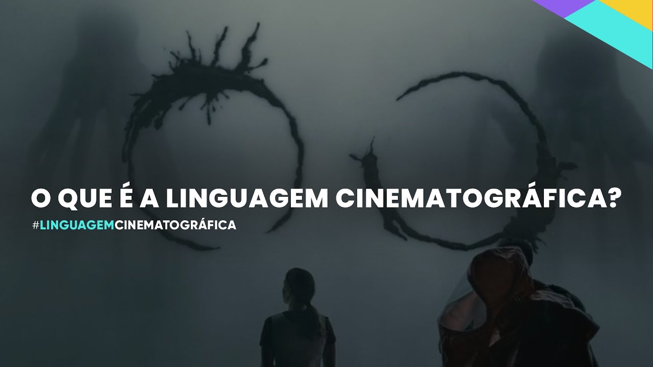 O que é a linguagem cinematográfica?