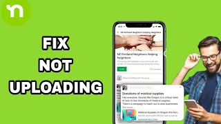 How To Fix And Solve Nextdoor App Not Uploading | Final Solution