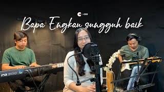 Download lagu Bapa Engkau sungguh baik - Cover | ​⁠fgd project #saatteduh mp3