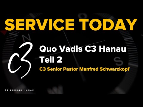 Quo Vadis C3 HanauTeil 2 | Manfred Schwarzkopf
