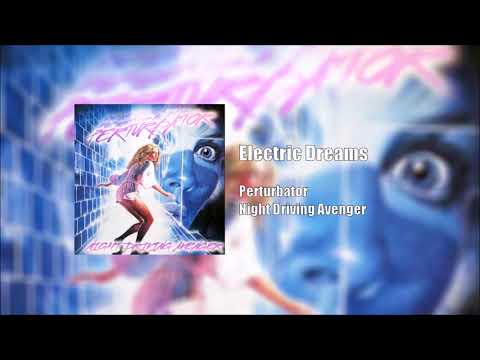 Perturbator: Electric Dreams