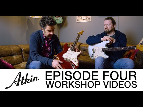 Atkin Guitars Workshop Videos Ep. 4 - Atkin Electric Guitars preview and pre-launch details