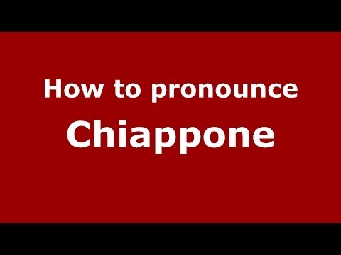 How to pronounce Chiappone (Italian/Italy) - PronounceNames.com