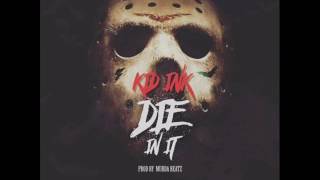 Kid Ink - Die In It (Instrumental)