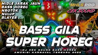 Download lagu DJ CEK SOUND HOREG SUPER FULL BASS GILA MIDLE NROTOK TERBARU 2025 (MHLS PRO) mp3