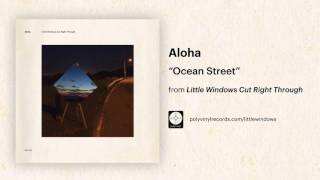 Aloha - Ocean Street [OFFICIAL AUDIO]