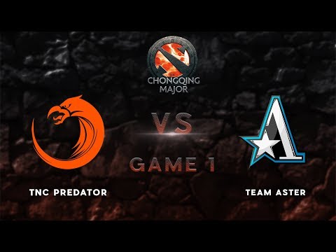 TNC Predator vs Team Aster | Bo1 | LB Round 1 | The Chongqing Major | Game 1