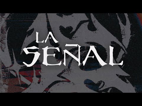 VF7 - La Señal