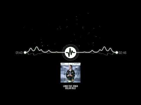 LUNAX Feat. Sonja - Dollar Bills