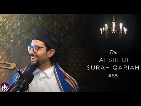 NBF 85 - Tafsir of Surah Qariah