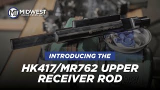Video: Midwest HK417/MR762 Upper Receiver Rod