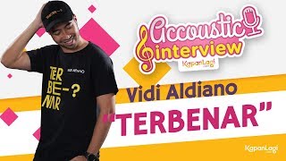 Vidi Aldiano - Terbenar (Acoustic Interview)
